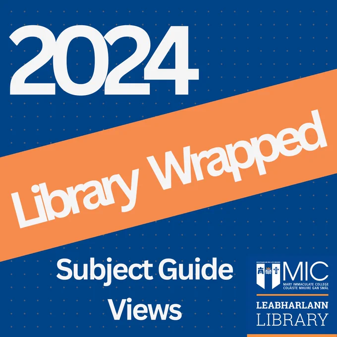 Dark blue graphic with an Orange border : text says 2024 Library Wrapped Subject Guide Views