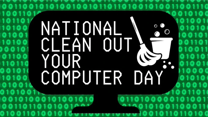 Image: a background of green binary computer code with a silhouette of a computer on it. 

Text (within the silhouette): National Clean Out Your Computer Day