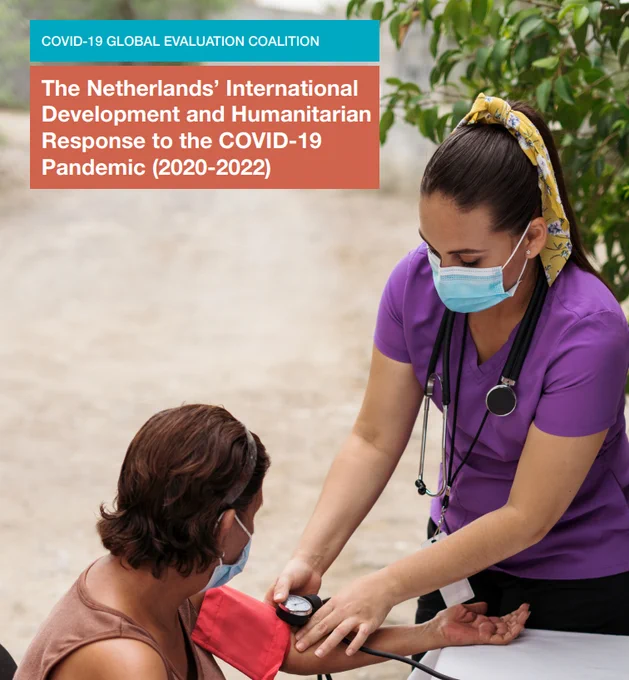 Cover the report: The Netherlands' international development and humanitarian response to the COVID-19 pandemic (2020-2022). A photo showing a nurse wearing a mask taking the blood pressure of a patient (Mexico). 