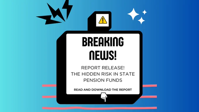 Blue gradient background. Text reads “BREAKING NEWS!
REPORT RELEASE! THE HIDDEN RISK IN STATE PENSION FUNDS
READ AND DOWNLOAD THE REPORT” Caution emoji and lightning symbols and sparkle symbols at top of image. Hand pointing down at bottom of image.
