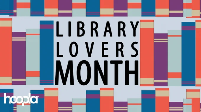 An illustration of books surrounding text that reads Library Lovers Month. 