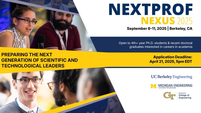 A graphic for NextProf Nexus 2025. Text: “Open to 4th  year Ph.D. students & recent doctoral graduates interested in careers in academia.” 