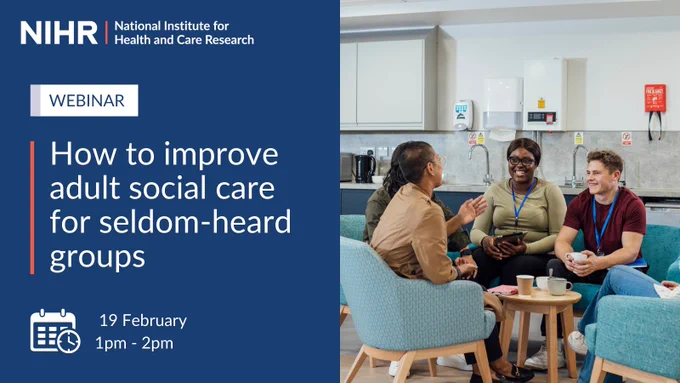 How to improve adult social care for seldom-heard groups. 19 February, 1pm - 2pm
