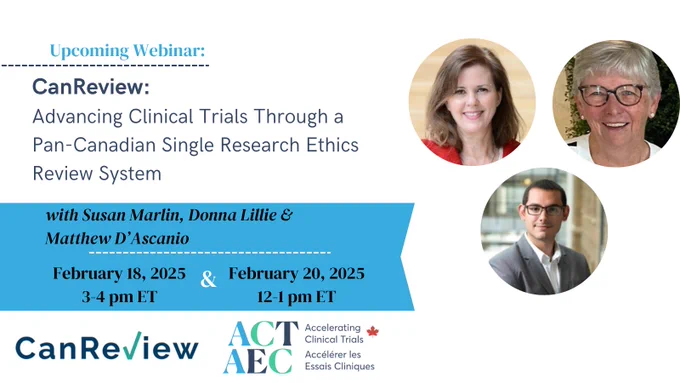 Upcoming webinar: CanReview - Advancing clinical trials through a pan-Canadian single research ethics review system