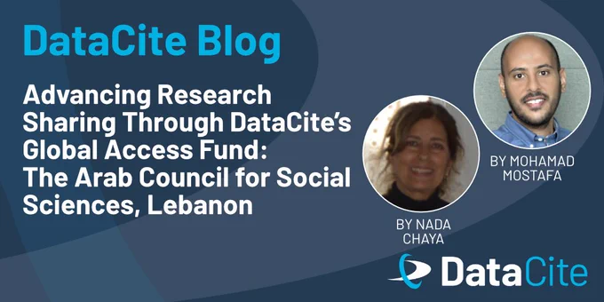 An image promoting a blog post on DataCite, featuring titles about advancing research sharing and highlighting the Arab Council for Social Sciences in Lebanon. It includes two authors, Nada Chaya and Mohamad Mostafa, with their names and circular profile images.