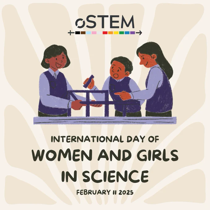 A white and light tan background with a large illustration in the middle of three people in school uniforms working on a building project. Below is dark text that says “International Day of Women and Girls in Science. February 11 2025.” At the top is the oSTEM logo. 