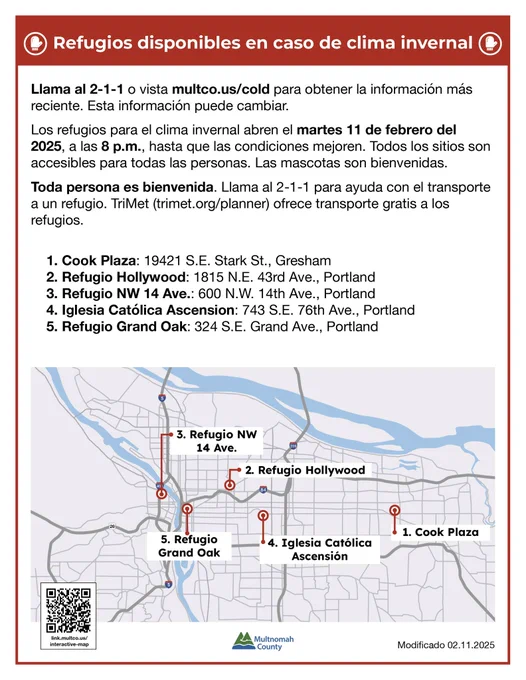 Information for severe weather shelters that are open today at 8pm. 🔷Cook Plaza (19421 S.E. Stark St., Gresham) — operated by Cultivate Initiatives
🔷Hollywood Shelter (1815 N.E. 43rd Ave., Portland) — operated by Transition Projects
🔷NW 14th Avenue Shelter (600 N.W. 14th Ave., Portland) — operated by Do Good Multnomah
🔹 (NEW Feb. 11) Ascension Catholic Church (743 S.E. 76th Ave., Portland) — operated by the County
🔹(NEW Feb. 11) Grand Oak Shelter (324 S.E. Grand Ave., Portland) — operated by the County