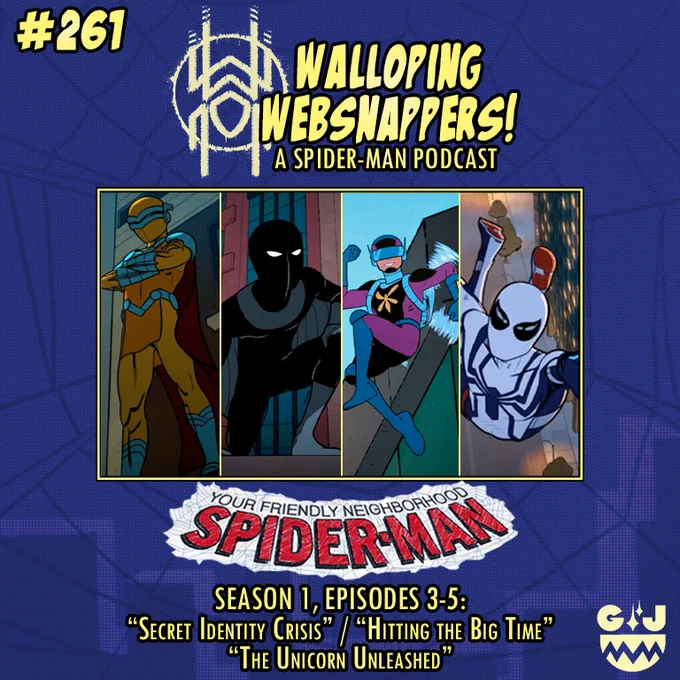 Walloping Websnappers #261
Your Friendly Neighborhood Spider-Man
Season 1, Episodes 3-5