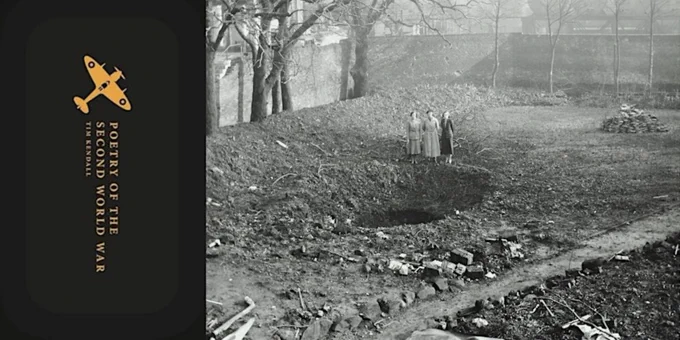 An image of the cover of the anthology Poetry of the Second World War alongside a black and white photograph of three women standing next to a crater created by a bomb during the Second World War.