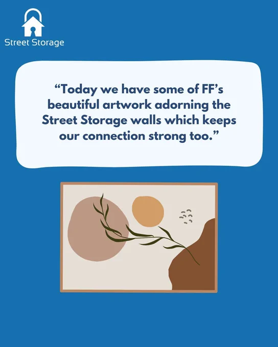 Text says: Today we have some of FF’s beautiful artwork adorning the Street Storage walls which keeps our connection strong too.

Image below text is of a cartoon painting.