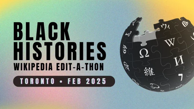 Image of poster with that says black histories Wikipedia edit a thon with a Wikipedia globe with a tie die background