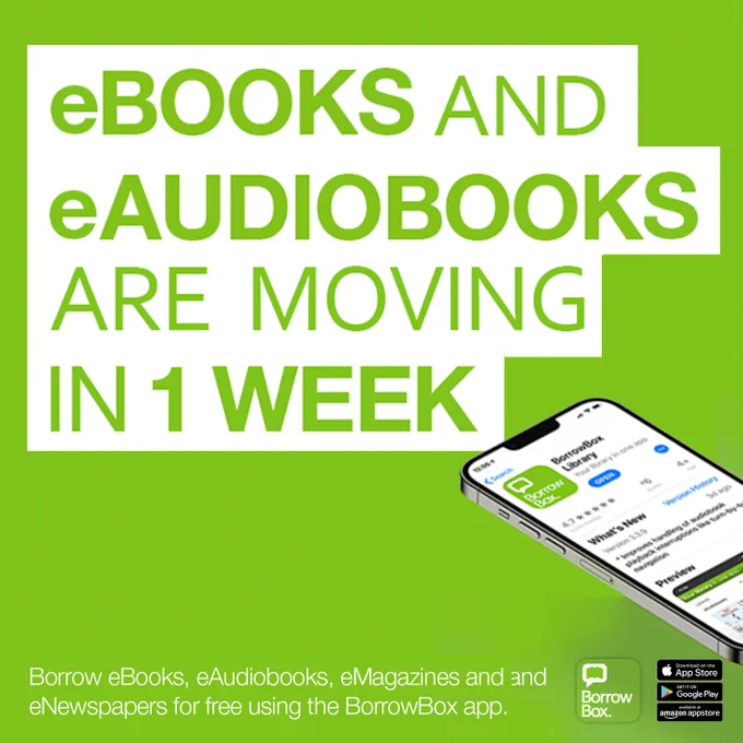 Graphic reading "eBooks and eAudiobooks are moving in 1 week."