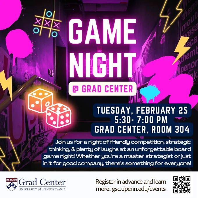 Game Night at the Grad Center. Tuesday, February 25, 5:30 to 7:00 PM. Grad Center, Room 304.