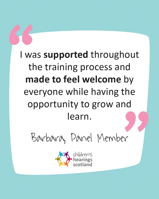 I was supported throughout the training process and made to feel welcome by everyone while having the opportunity to grow and learn. Barbara, Panel Member.