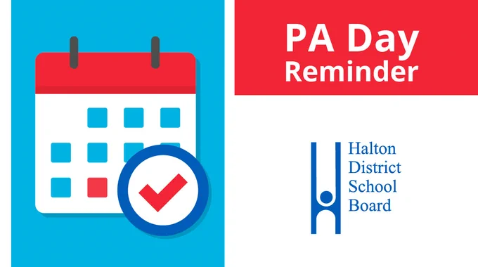 Graphic of a calendar icon and check mark, HDSB logo and the text "PA Day Reminder". Colouring is red, blue and white. 