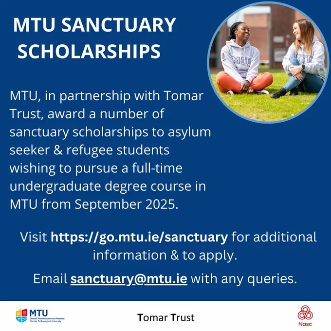 a flyer for MTU Sanctuary Scholarship with an image of two students sitting on the grass and chatting in the top right hand corner. Logos are in the footer, and include MTU, Tomar Trust and NASC 