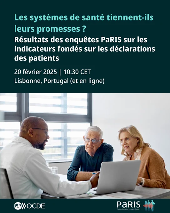 Les systèmes de santé tiennent-ils leurs promesses?
Résultats des enquêtes PaRIS sur les indicateurs fondés sur les déclarations des patients
20 février 2025 | 10:30 CET Lisbonne, Portugal (et en ligne)
OCDE
