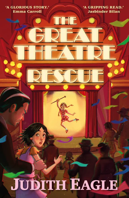 The cover of Judith Eagle's book The Great Theatre Rescue with graphic of a young girl onstage dancing while a in the foreground a young girl looks alarmed as a cross looking man holds her by the arms.