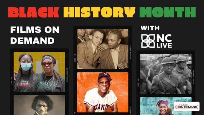 Black background with red, yellow, and green text. Black History Month Films on Demand with NC LIVE. NC LIVE logo at top and Films on Demand logo at the bottom. Six images of various figures.