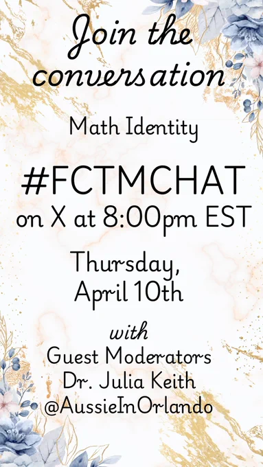 Lets discuss math identity at #FCTMchat on Thursday, April 10th at 8pm EST with Dr. Julia Keith