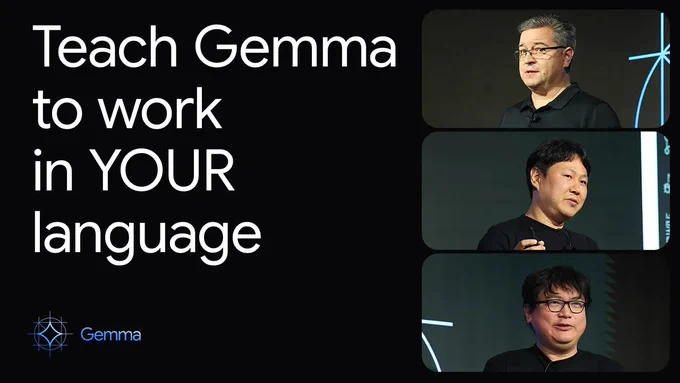  Three headshots of people are displayed next to the text "Teach Gemma to work in YOUR language".  The Gemma logo is in the bottom left corner. 