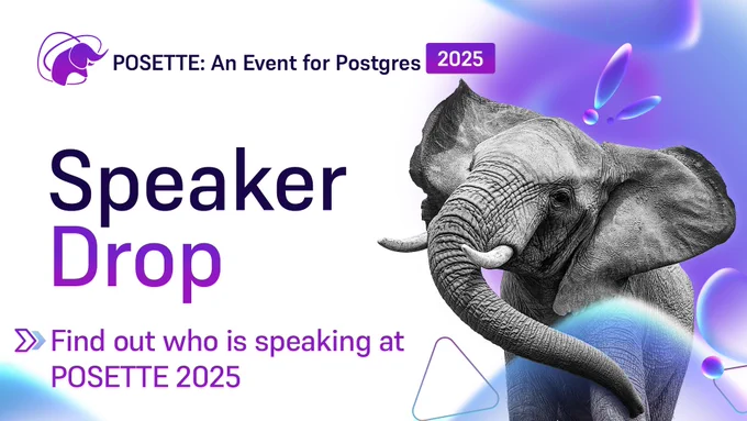 Promotional graphic for POSETTE 2025, an event for Postgres. The design features a large black-and-white elephant on a purple and blue gradient background with abstract shapes. The text reads 'Speaker Drop' in bold purple and black letters, and 'Find out who is speaking at POSETTE 2025' in smaller purple font. The POSETTE logo, which includes a stylized purple elephant, appears in the top left corner.