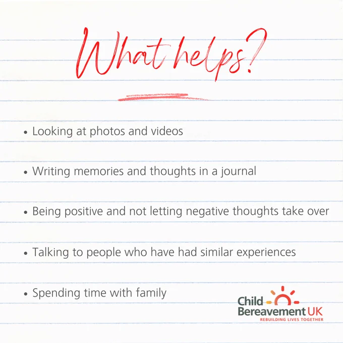 Text on lined notepaper reads: 'What helps? Looking at photos and videos. Writing memories and thoughts in a journal. Being positive and not letting negative thoughts take over. Talking to people who have had similar experiences. Spending time with family. Alongside the Child Bereavement UK logo