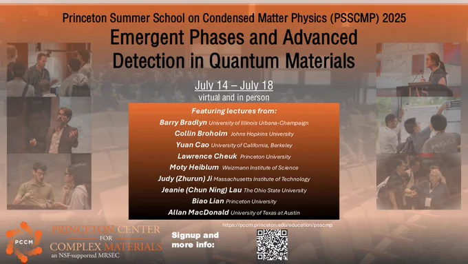 Flyer announcing the Princeton Summer School for Condensed Matter Physics 2025. Dates, speakers , QR code and webpage