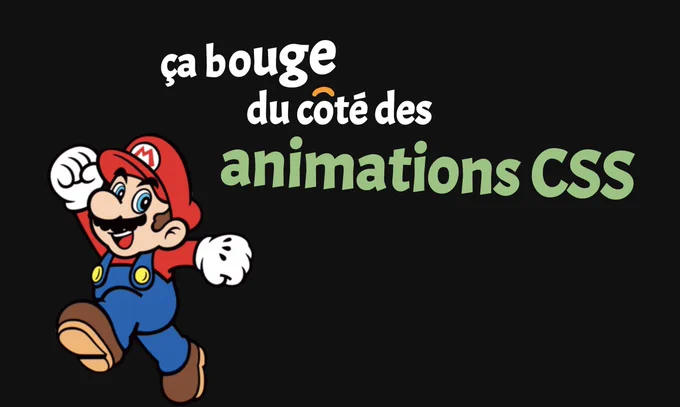 Diaporama d'accueil de la conférence "ça bouge du côté des animations CSS"