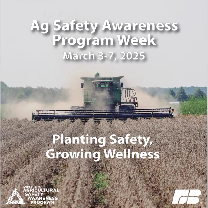 Ag Safety Awareness Program Week is March 3-7, 2025