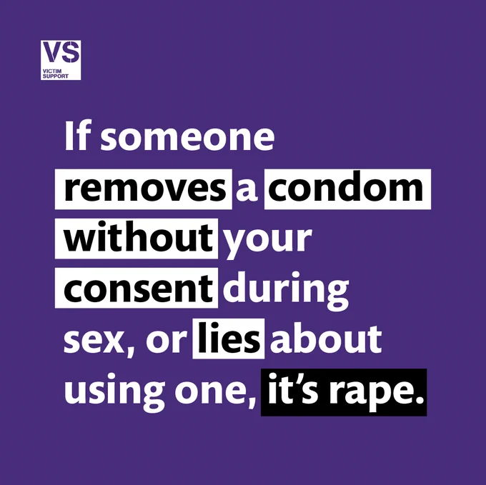 If someone removes a condom without your consent during sex, or lies about using one, it’s rape.