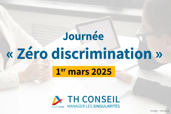 Journée Zéro discrimination - 1er mars 2025 - TH Conseil
