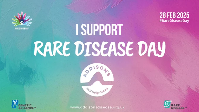 28 Feb 2025 #RareDiseaseDay. I support Rare Disease Day. Addison's Disease Self-Help Group.