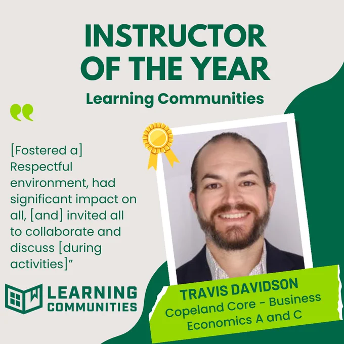 Graphic with heading "Instructor of the Year" featuring a headshot of Travis Davidson, Copeland Core Business Economics A and C, wearing a collared shirt, jacket, and smiling. 
