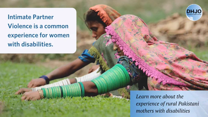Intimate partner violence is a common experience for women with disabilities. Learn more about the experience of rural Pakistani mothers with disabilities. Women with disabilities doing farm work. Disability and health journal.