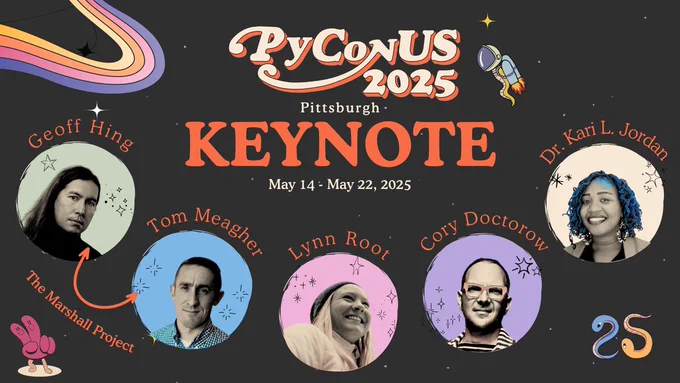#PyConUS 2025 Keynote Speakers (from left to right): The Marshall Project (Geoff Hing & Tom Meagher), Lynn Root, Cory Doctorow & Dr. Kari L. Jordan