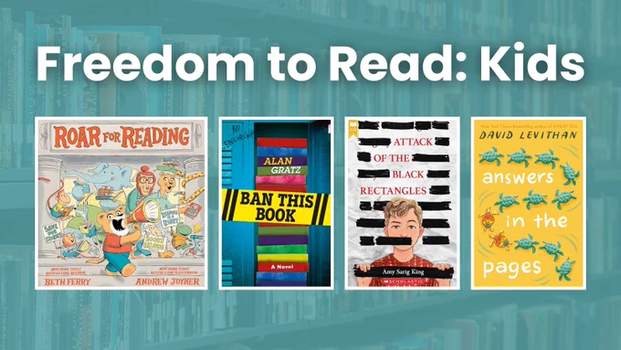 Text reads, "Freedom to Read: Kids" over a photo of library shelves, with 4 book covers.