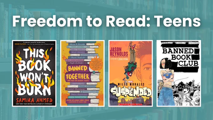 Text reads, "Freedom to Read: Teens" over a photo of library shelves, with 4 book covers.