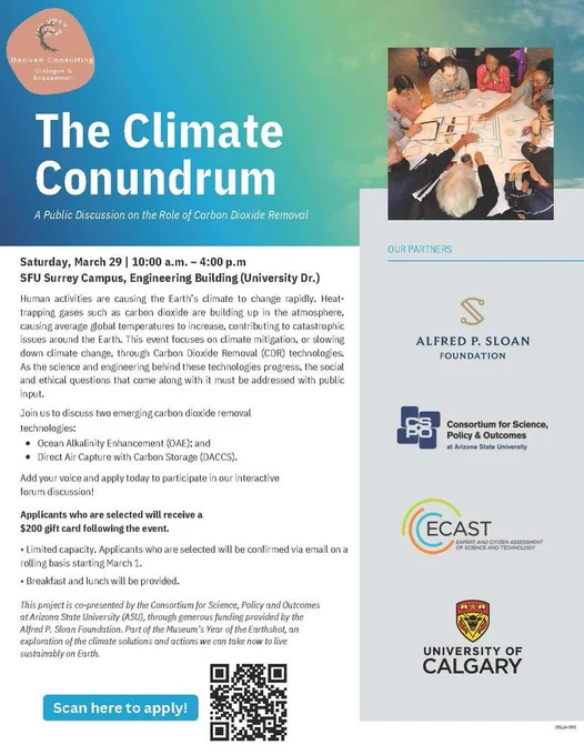 This flyer includes a link to apply to participate in a public forum on the role of carbon dioxide removal at Simon Fraser University, Surrey Campus, on Saturday, March 29, 2025, from 10 a.m. to 4:00 p.m.