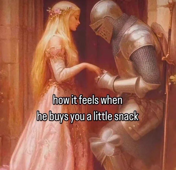 a photo of a knight and a maiden that says “how it feels when he buys you a little snack”