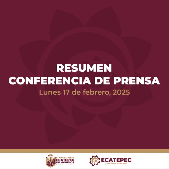 Resumen Conferencia de Prensa. Lunes 17 de febrero de 2025
