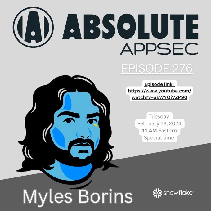Promotion for an Absolute AppSec episode with Myles Borins, taking place tomorrow, Tuesday, February 18th at 11 AM Eastern time.  Link for the livestream is: https://www.youtube.com/watch?v=aEWYOiVZP90