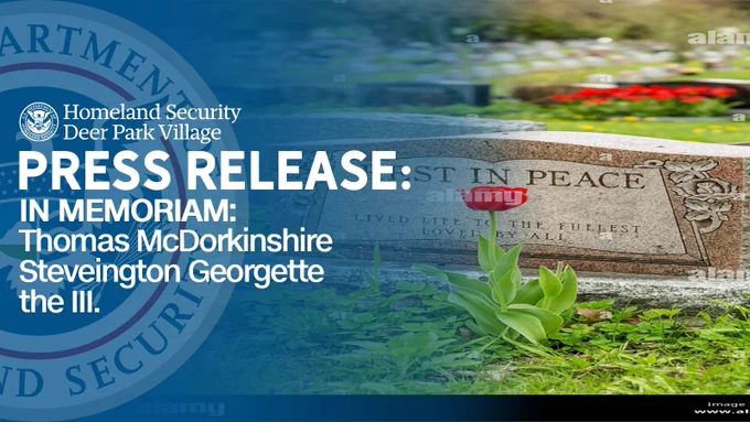 DHS Press Release:
IN MEMORIAM:
Thomas McDorkinshireSteveington Georgette the III.
