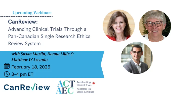 Advancing Clinical Trials Through a Pan-Canadian Single Research Ethics Review System with Susan Marlin, Donna Lillie & Matthew D'Ascanio. 
