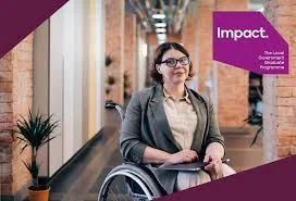 a photograph of a young woman in a wheelchair in an office and the words Impact The Local Government Graduate Programme