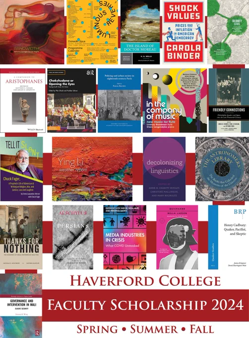 Twenty book covers arranged in five rows over a white and red background, with text at the bottom reading Haverford College Faculty Scholarship 2024: Spring, Summer, Fall