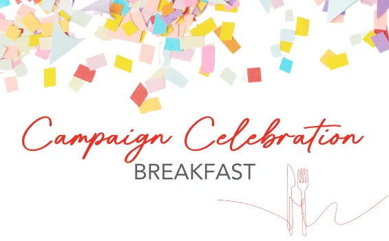 Campaign Celebration Breakfast
