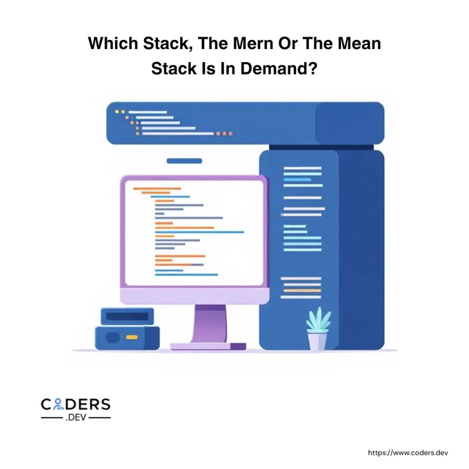 Which Stack, The Mern Or The Mean Stack Is In Demand?

#MEANstacktechnology #meanstackdevelopment

https://www.coders.dev/blog/mean-vs-mern-choose-your-project-stack-wisely.html