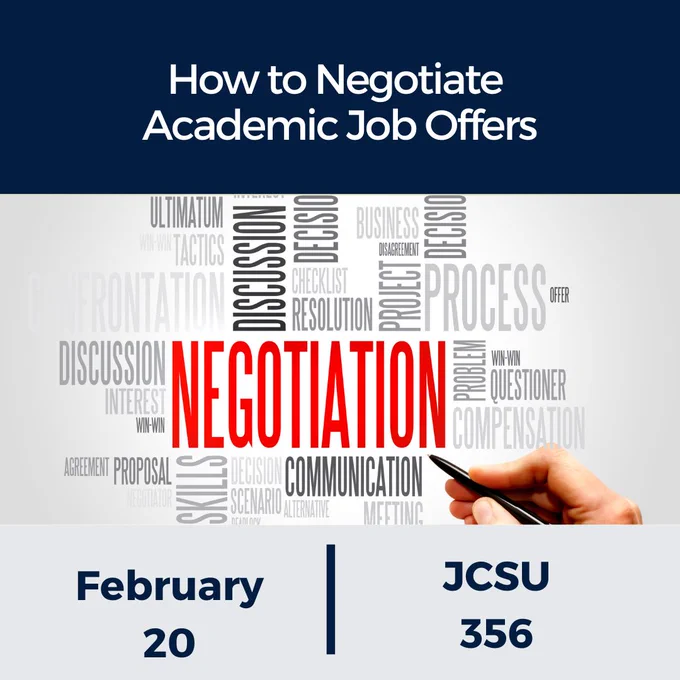 How to negotiate academic job offers; February 20, JCSU 356; word cloud of various words about negotiation including discussion, business, process, proposal, agreement, compensation, etc.