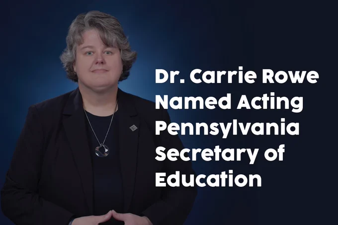 Dr. Carrie Rowe named acting secretary of education in Pennsylvania 